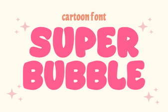 Super Bubble Font Design Inspiration & Free Templates